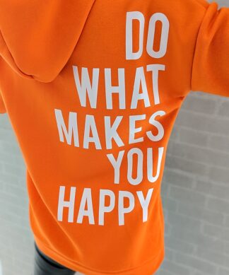 Hoodie DO WHAT MAKES YOU HAPPY – BACKPRINT
